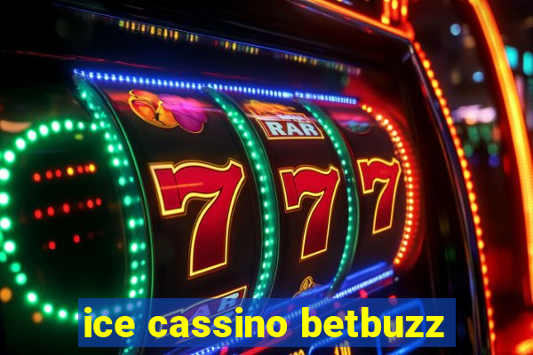 ice cassino betbuzz